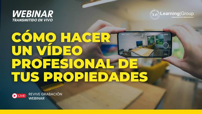 Webinar Cómo hacer un video profesional de tus propiedades