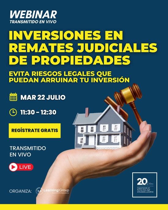 Webinar Inversiones en Remates Judiciales de Propiedades martes 22-07-2025