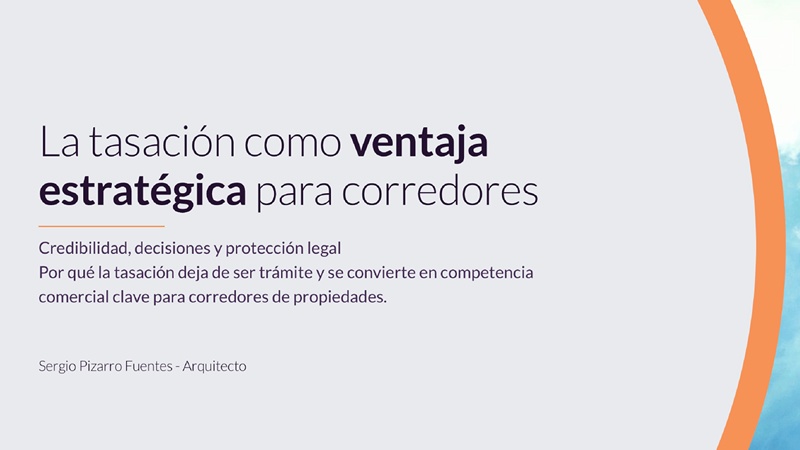 La tasación profesional se consolida como el eje estratégico del corretaje inmobiliario rumbo a 2026