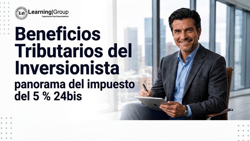 Beneficios Tributarios del Inversionista panorama del impuesto del 5 porciento 24bis