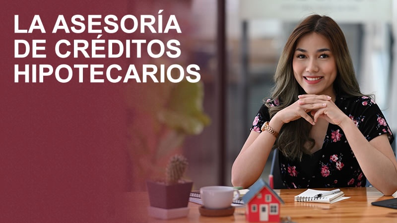 Webinar Cómo hacer una asesoría de créditos hipotecarios
