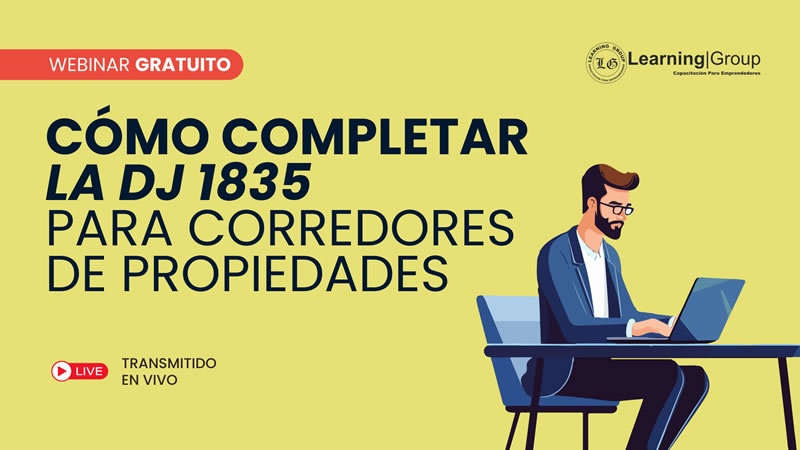 Webinar Cómo completar la DJ 1835 - Para Corredores de Propiedades