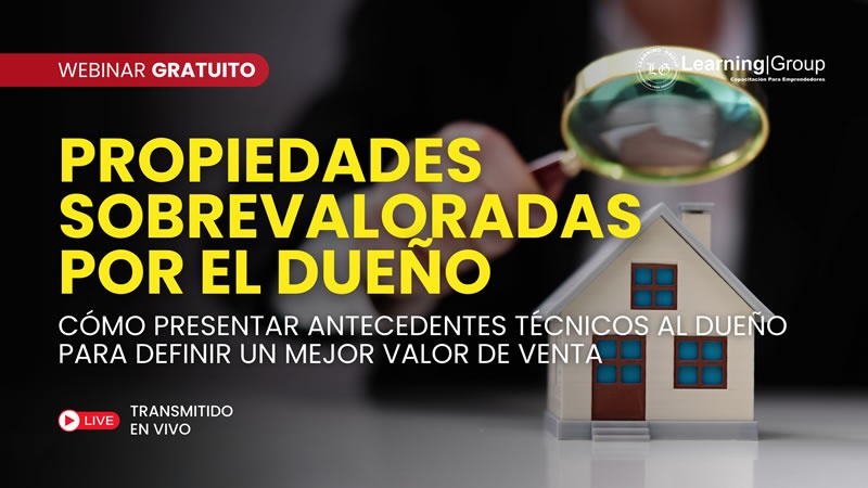 Webinar Propiedades Sobrevaloradas por el dueño