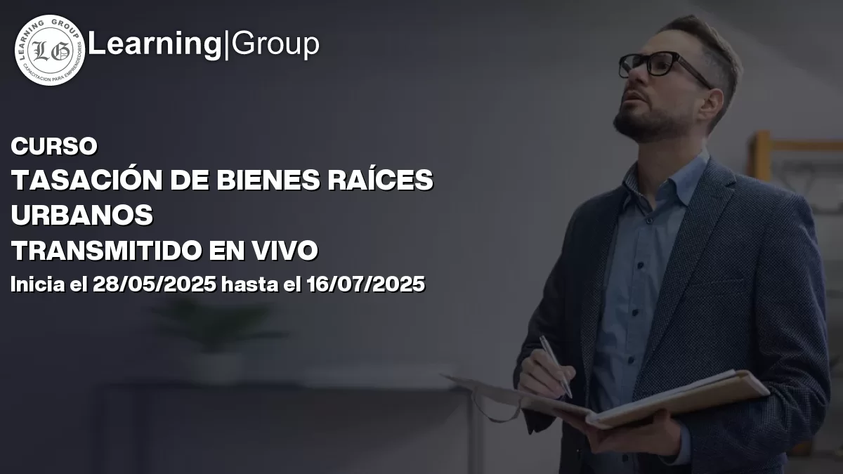 Curso Tasación De Bienes Raíces Urbanos Transmitido En Vivo Los Ángeles
