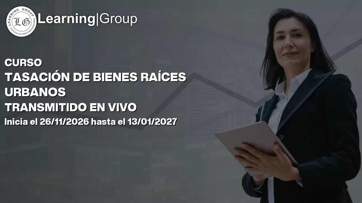Curso Tasación De Bienes Raíces Urbanos Transmitido En Vivo Los Ángeles