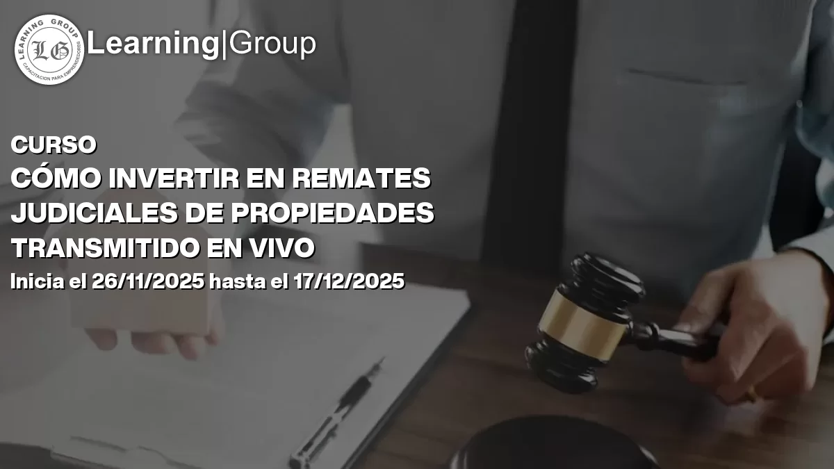 Curso Cómo Invertir En Remates Judiciales De Propiedades Transmitido En Vivo Todo Chile