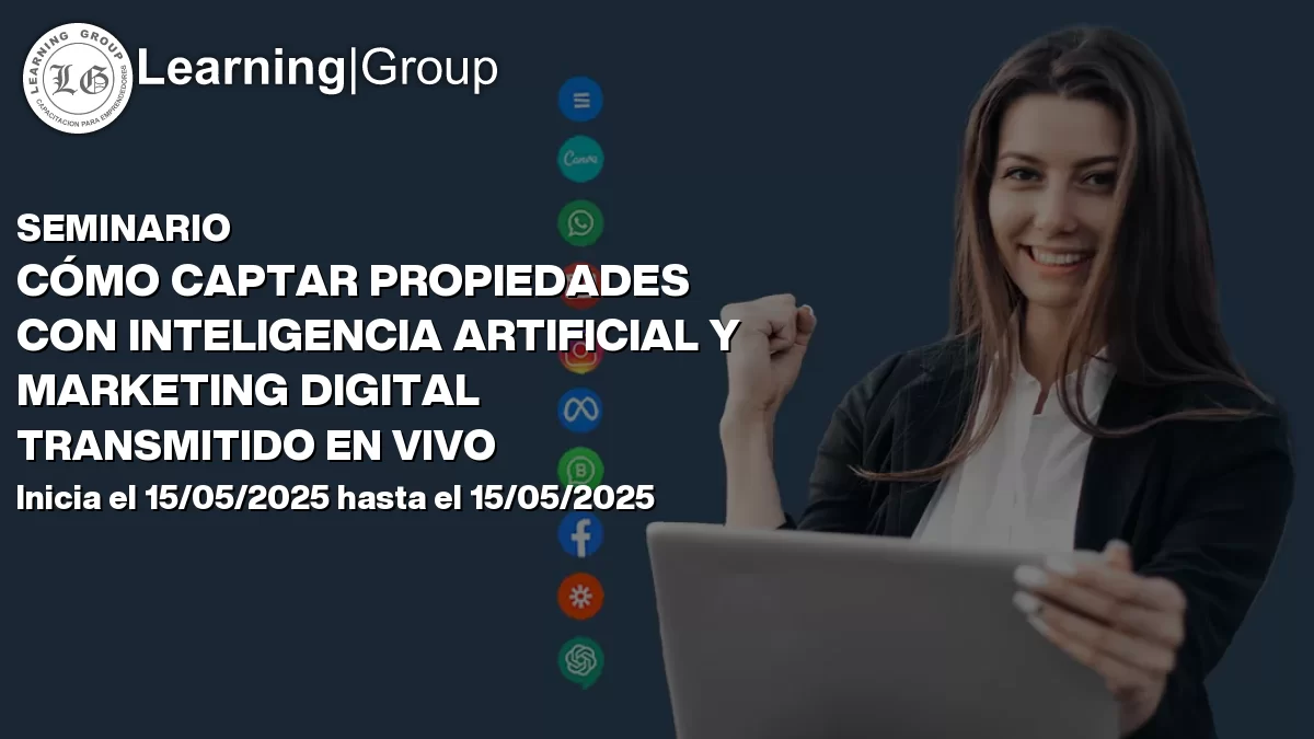 Seminario Cómo Captar Propiedades Con Inteligencia Artificial Y Marketing Digital Transmitido En Vivo Viña Del Mar