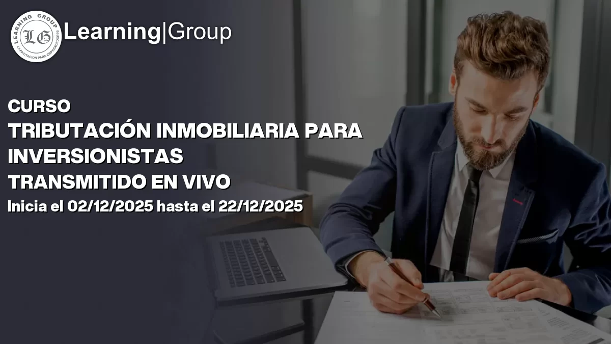 Curso Tributación Inmobiliaria Para Inversionistas Transmitido En Vivo Los Ángeles