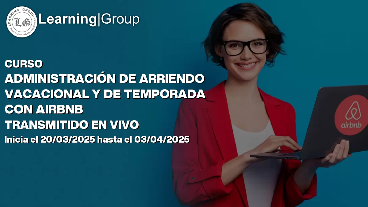 Curso Administración De Arriendo Vacacional Y De Temporada Con Airbnb Transmitido En Vivo Ovalle