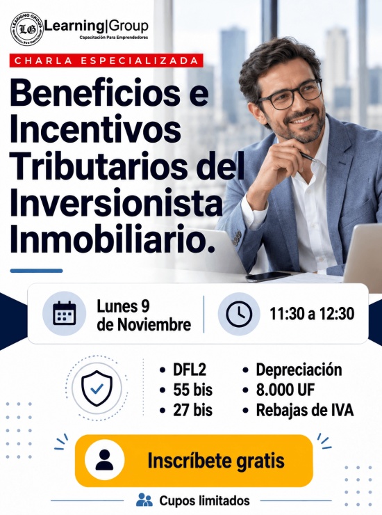 Beneficios e incentivos tributarios del inversionista inmobiliario DFL2, 55 bis, 27 bis, Depreciación, 8.000 UF, Rebajas de IVA Webinar Beneficios e incentivos tributarios del inversionista inmobiliario 09-11-2026