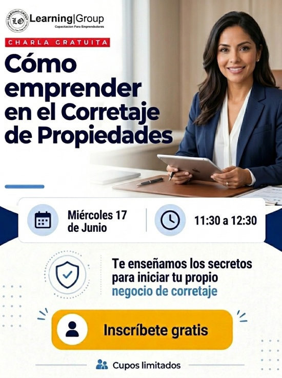 Cómo emprender en el Corretaje de Propiedades Te contamos todos los secretos de esta actividad Webinar Cómo emprender en el Corretaje de Propiedades 17-06-2026