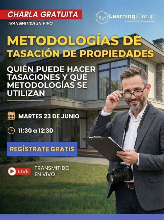Metodologías de tasación de propiedades Quién puede hacer tasaciones y qué metodologías se utilizan Webinar Metodologías de tasación de propiedades 23-06-2026