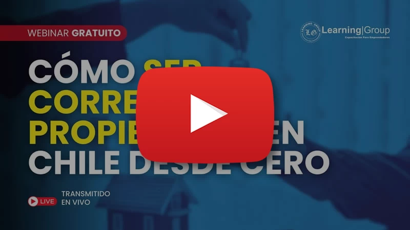 Video Cómo ser Corredor de Propiedades en Chile desde cero